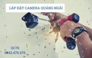 Lắp đặt camera tại Quảng Ngãi