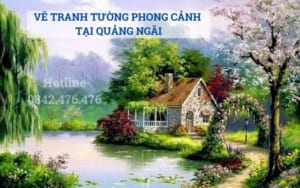 Vẽ tranh tường phong cảnh tại Quảng Ngãi