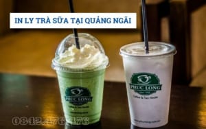 IN LY TRÀ SỮA TẠI QUẢNG NGÃI