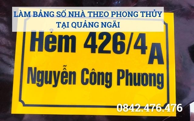 LÀM BẢNG SỐ NHÀ THEO PHONG THỦY TẠI QUẢNG NGÃI