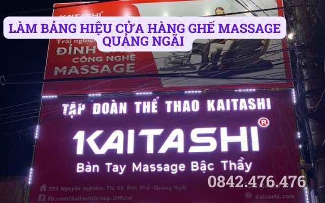 LÀM BẢNG HIỆU CỬA HÀNG GHẾ MASSAGE QUẢNG NGÃI