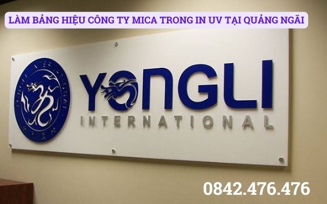 LÀM BẢNG HIỆU CÔNG TY MICA TRONG IN UV TẠI QUẢNG NGÃI