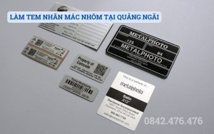 LÀM TEM NHÃN MÁC NHÔM TẠI QUẢNG NGÃI