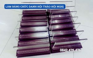LÀM BẢNG CHỨC DANH HỘI THẢO HỘI NGHỊ TẠI QUẢNG NGÃI